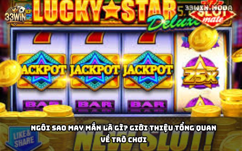 Ngôi sao may mắn 33Win