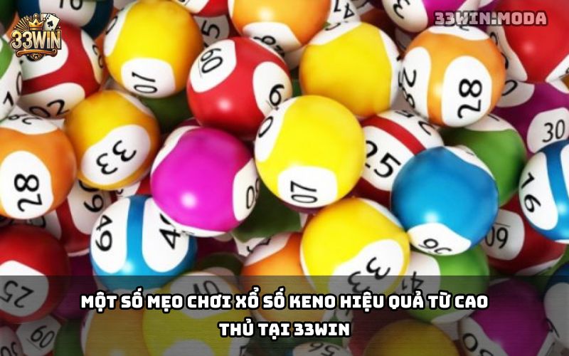 Xổ Số Keno 33win
